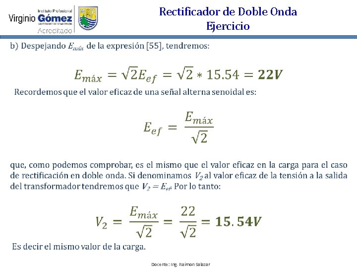 Rectificador de Doble Onda Ejercicio Docente: Ing. Raimon Salazar 