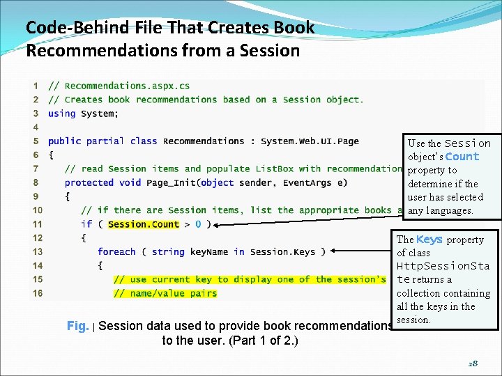 Code-Behind File That Creates Book Recommendations from a Session Use the Session object’s Count