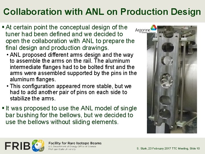 Collaboration with ANL on Production Design § At certain point the conceptual design of