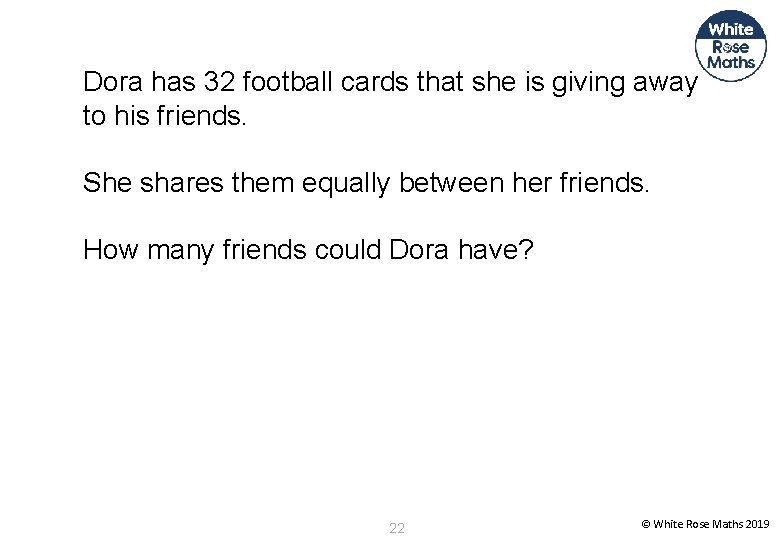 Dora has 32 football cards that she is giving away to his friends. She