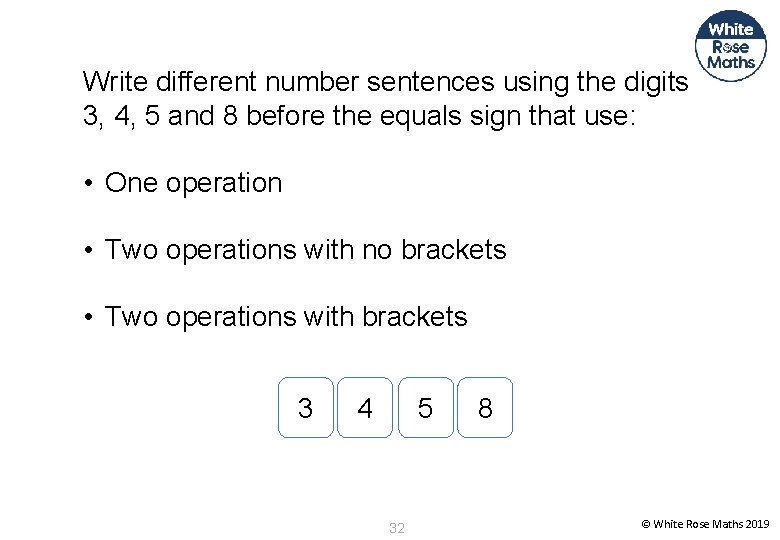Write different number sentences using the digits 3, 4, 5 and 8 before the