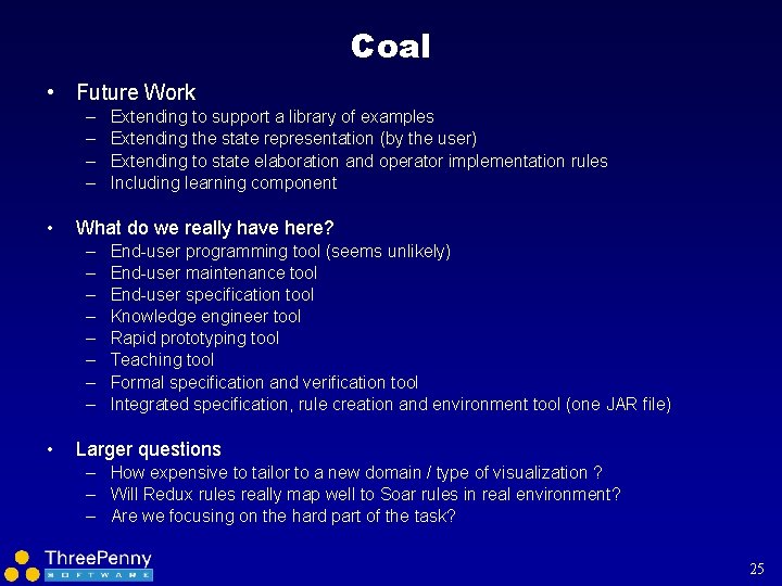 Coal • Future Work – – • What do we really have here? –