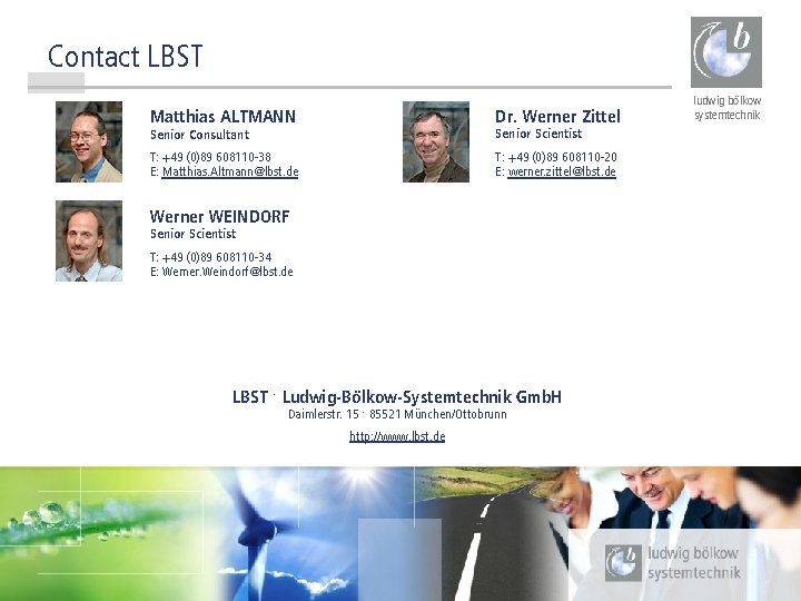 Contact LBST Matthias ALTMANN Dr. Werner Zittel T: +49 (0)89 608110 -38 E: Matthias.