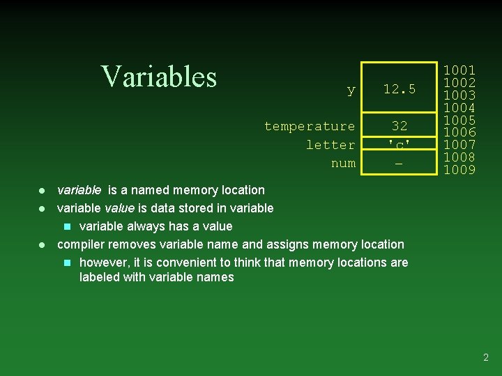 Variables l l l y 12. 5 temperature letter num 32 'c' - 1001