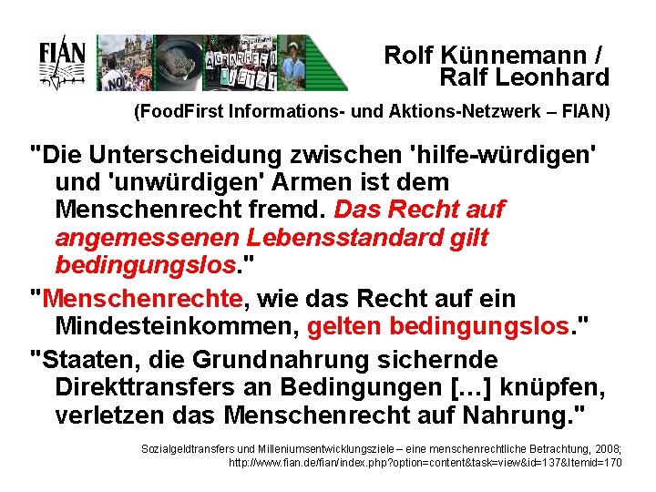 Rolf Künnemann / Ralf Leonhard (Food. First Informations- und Aktions-Netzwerk – FIAN) "Die Unterscheidung