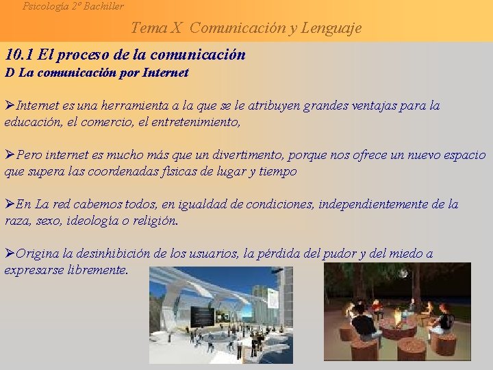 Psicología 2º Bachiller Tema X Comunicación y Lenguaje 10. 1 El proceso de la