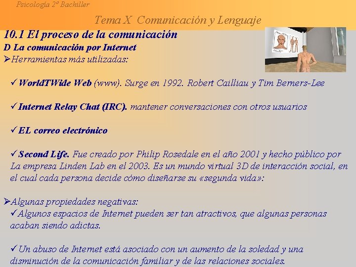 Psicología 2º Bachiller Tema X Comunicación y Lenguaje 10. 1 El proceso de la