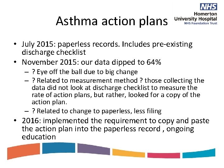 Asthma action plans • July 2015: paperless records. Includes pre-existing discharge checklist • November