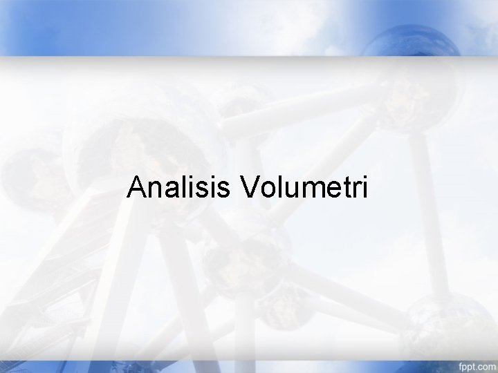 Analisis Volumetri 