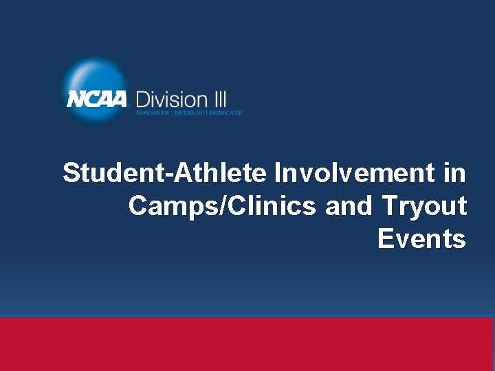 Student-Athlete Involvement in Camps/Clinics and Tryout Events 
