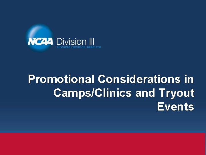 Promotional Considerations in Camps/Clinics and Tryout Events 