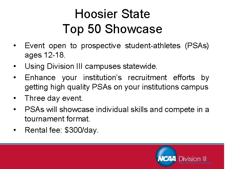 Hoosier State Top 50 Showcase • • • Event open to prospective student-athletes (PSAs)