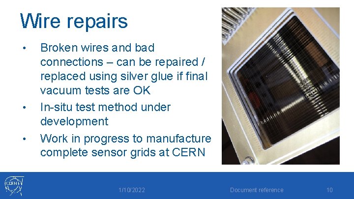 Wire repairs • • • Broken wires and bad connections – can be repaired
