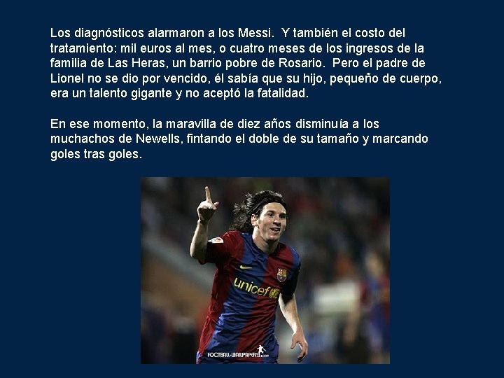 Los diagnósticos alarmaron a los Messi. Y también el costo del tratamiento: mil euros