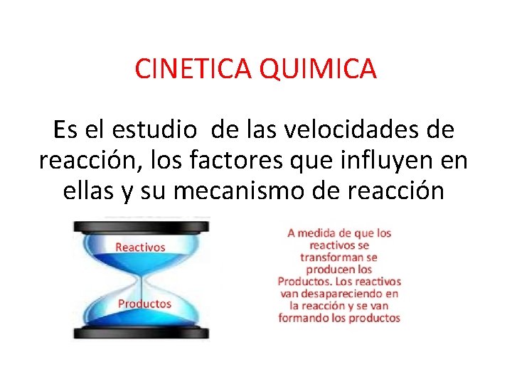 CINTICA Y EQUILIBRIO QUMICO CINETICA QUIMICA Es el