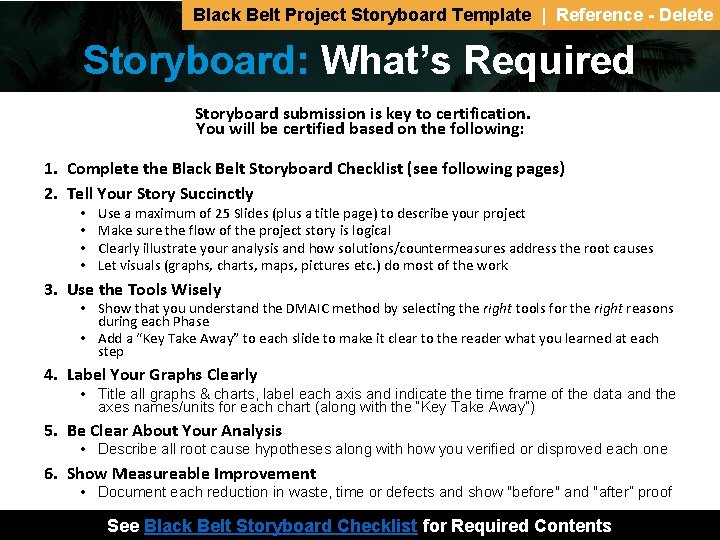 Black Belt Project Storyboard Template | Reference - Delete Storyboard: What’s Required Storyboard submission