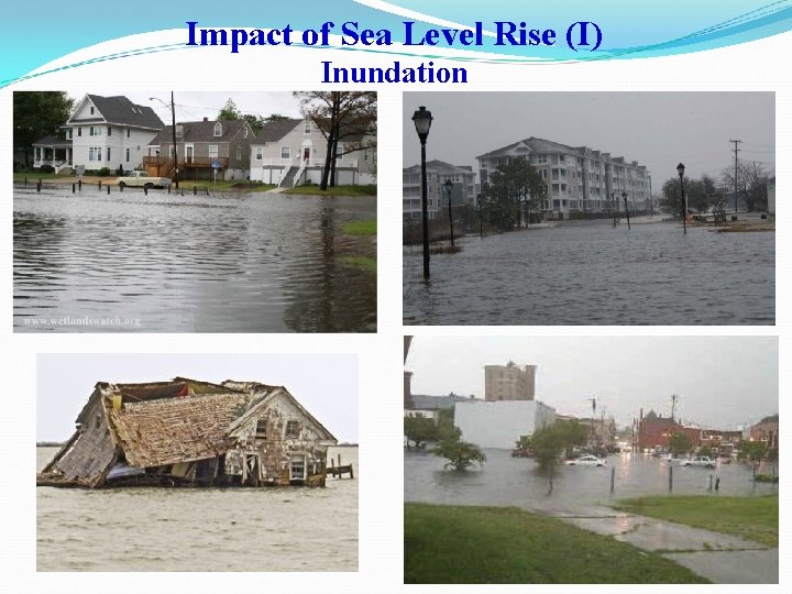 Impact of Sea Level Rise (I) Inundation 