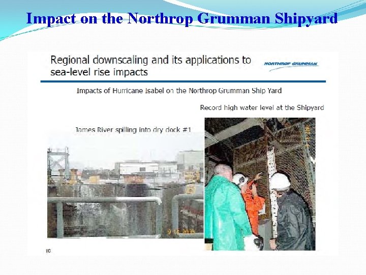 Impact on the Northrop Grumman Shipyard 