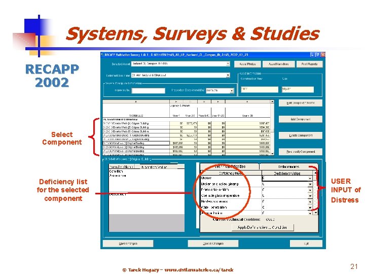 Systems, Surveys & Studies 21 RECAPP 2002 Select Component USER INPUT of Distress Deficiency