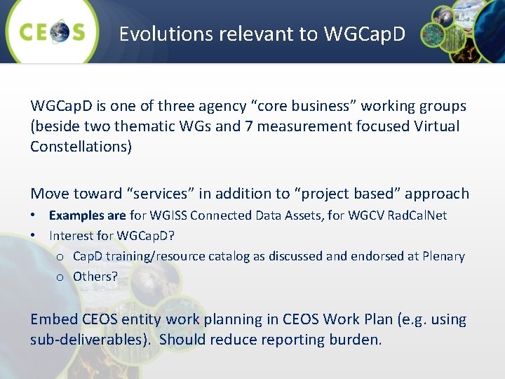 Evolutions relevant to WGCap. D is one of three agency “core business” working groups