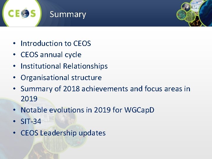 Summary Introduction to CEOS annual cycle Institutional Relationships Organisational structure Summary of 2018 achievements