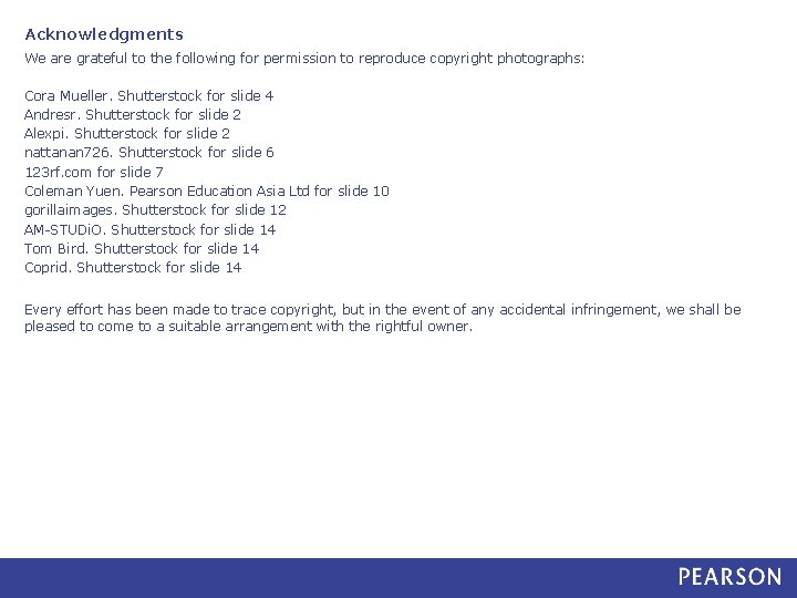 Acknowledgments We are grateful to the following for permission to reproduce copyright photographs: Cora