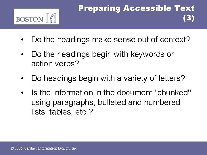 Preparing Accessible Text (3) • Do the headings make sense out of context? •