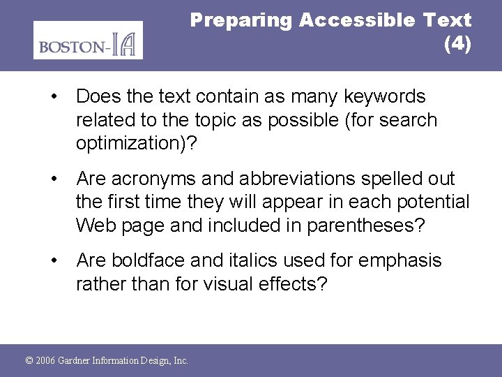 Preparing Accessible Text (4) • Does the text contain as many keywords related to