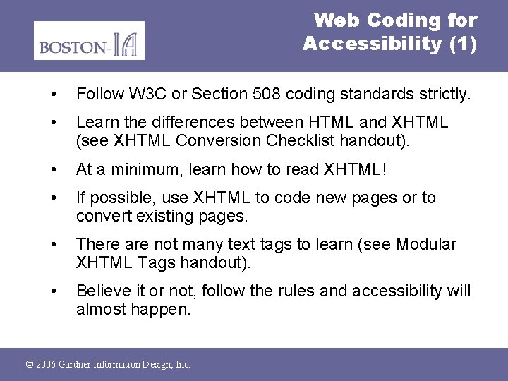 Web Coding for Accessibility (1) • Follow W 3 C or Section 508 coding