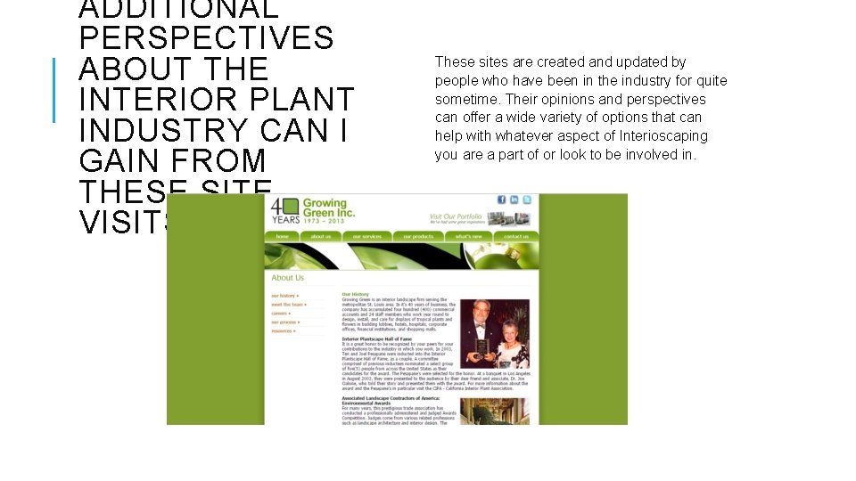 ADDITIONAL PERSPECTIVES ABOUT THE INTERIOR PLANT INDUSTRY CAN I GAIN FROM THESE SITE VISITS?