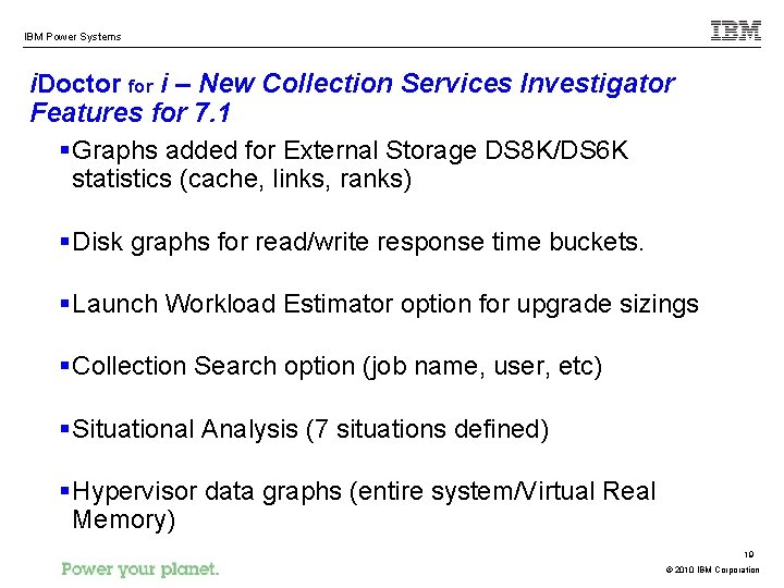 IBM Power Systems i. Doctor for i – New Collection Services Investigator Features for