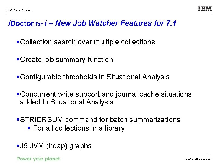 IBM Power Systems i. Doctor for i – New Job Watcher Features for 7.