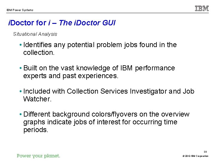 IBM Power Systems i. Doctor for i – The i. Doctor GUI Situational Analysis
