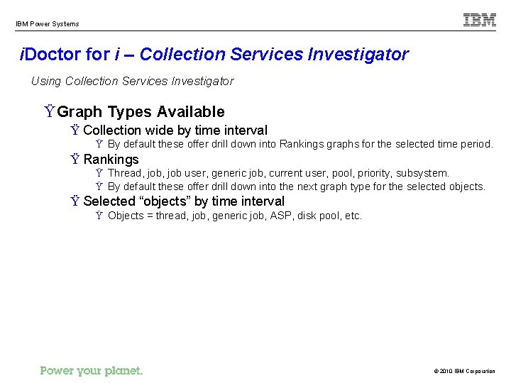 IBM Power Systems i. Doctor for i – Collection Services Investigator Using Collection Services