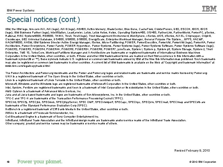 IBM Power Systems Special notices (cont. ) IBM, the IBM logo, ibm. com AIX,