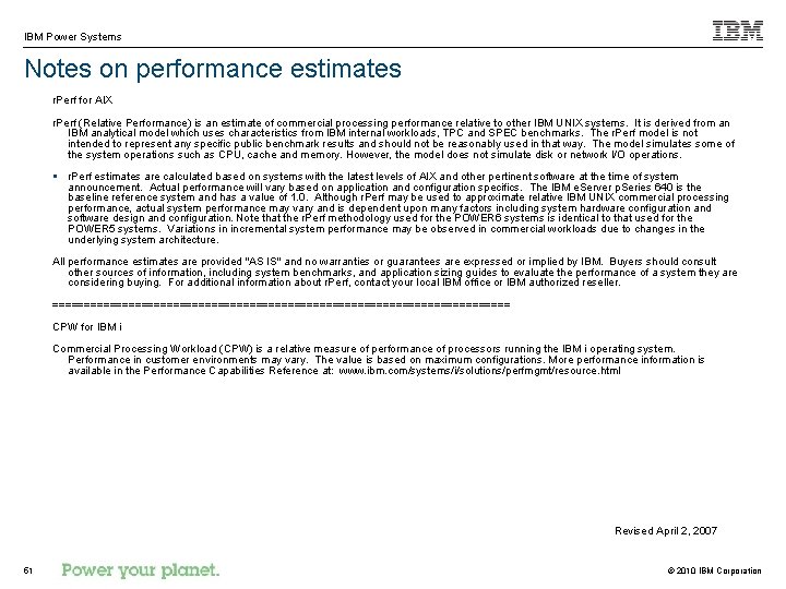 IBM Power Systems Notes on performance estimates r. Perf for AIX r. Perf (Relative