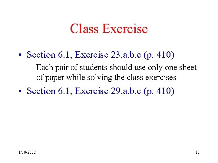 Class Exercise • Section 6. 1, Exercise 23. a. b. c (p. 410) –