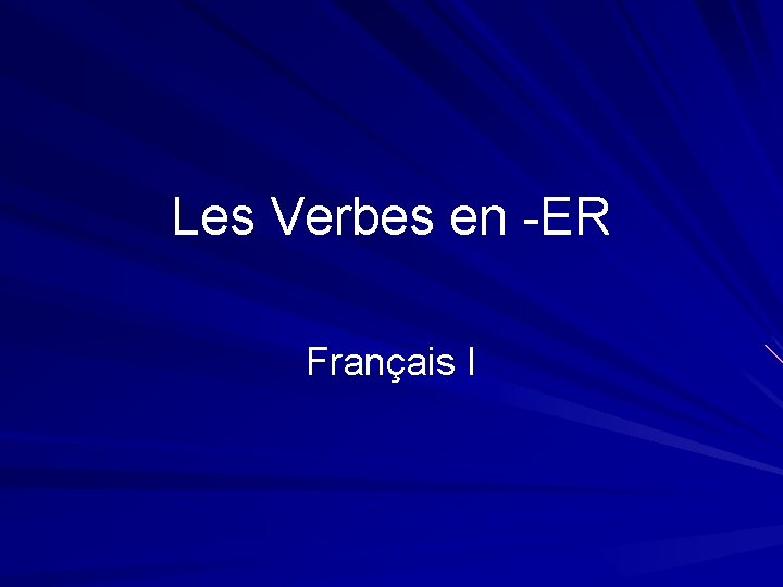 Les Verbes en -ER Français I 