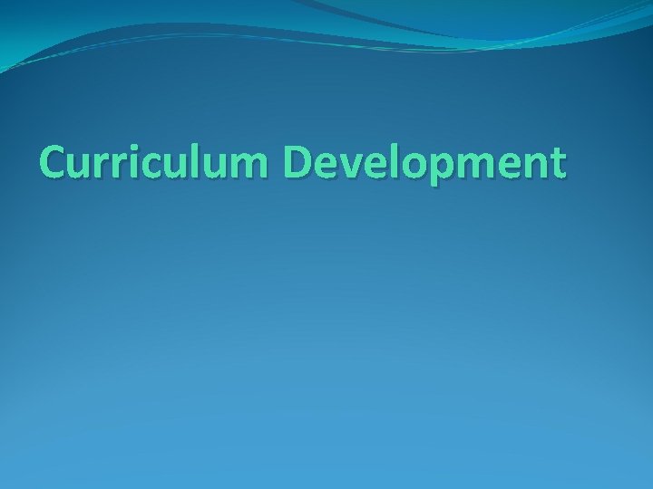 Curriculum Development 