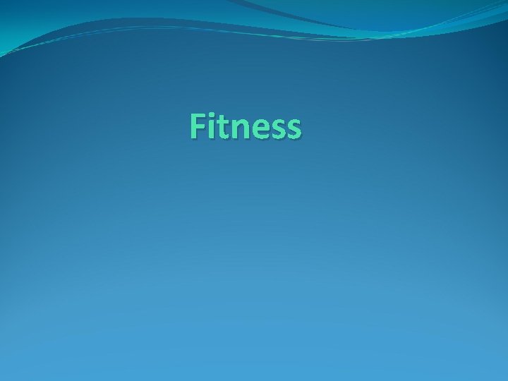 Fitness 