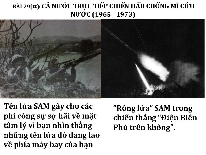 BÀI 29(tt): CẢ NƯỚC TRỰC TIẾP CHIẾN ĐẤU CHỐNG MĨ CỨU NƯỚC (1965 -