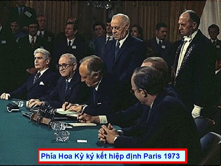 Phía Hoa Kỳ ký kết hiệp định Paris 1973 