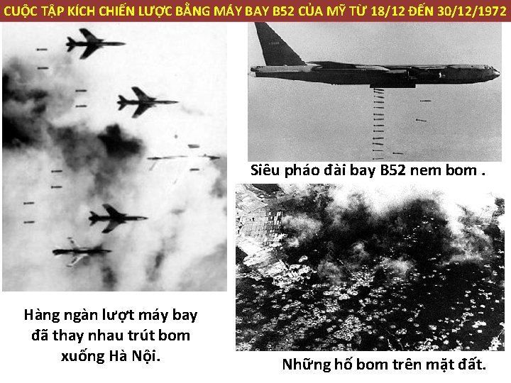 CUỘC TẬP KÍCH CHIẾN LƯỢC BẰNG MÁY BAY B 52 CỦA MỸ TỪ 18/12