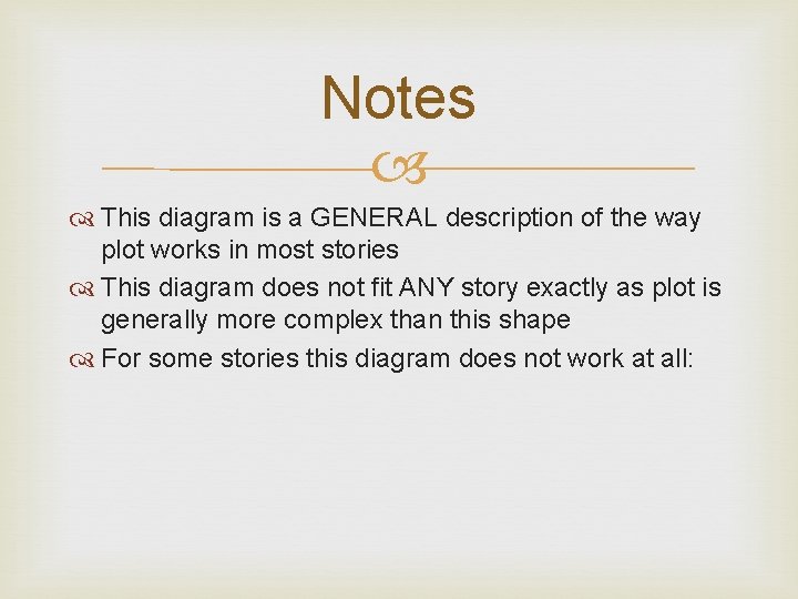 Notes This diagram is a GENERAL description of the way plot works in most Notes This diagram is a GENERAL description of the way plot works in most