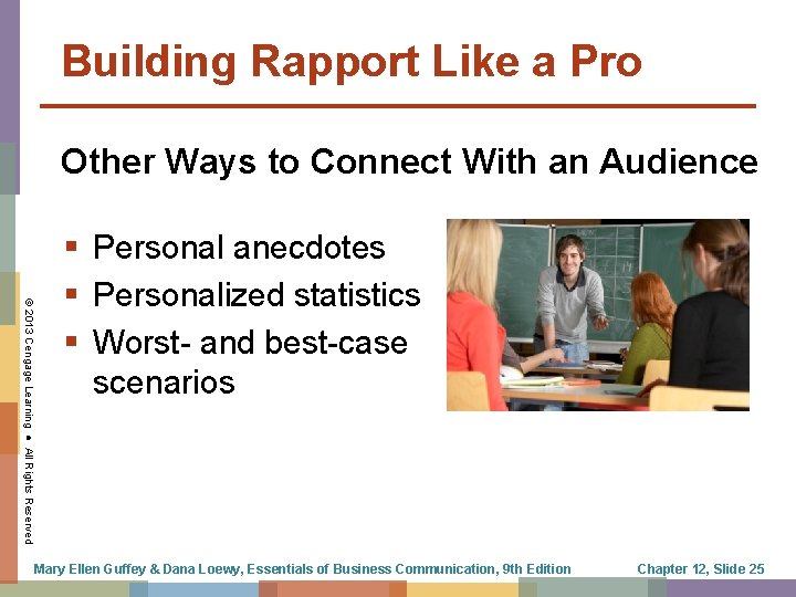 Building Rapport Like a Pro Other Ways to Connect With an Audience © 2013