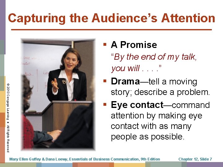 Capturing the Audience’s Attention § A Promise “By the end of my talk, you
