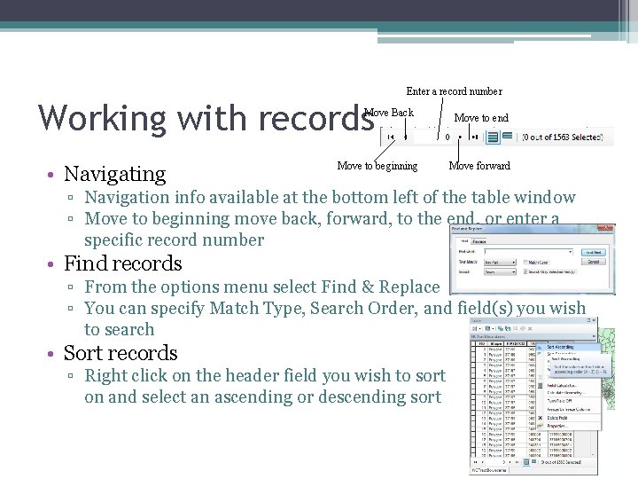 Working with records Enter a record number Move Back • Navigating Move to beginning