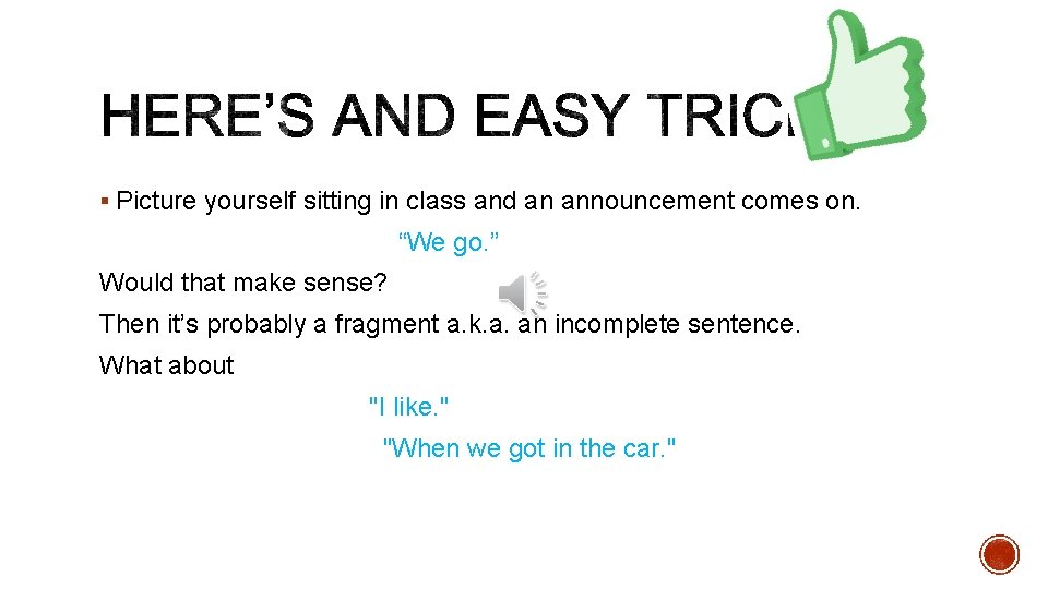 § Picture yourself sitting in class and an announcement comes on. “We go. ”