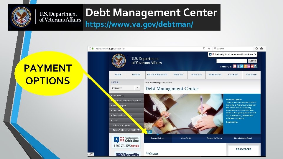 Debt Management Center https: //www. va. gov/debtman/ PAYMENT OPTIONS 