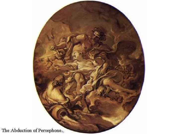 The Abduction of Persephone 